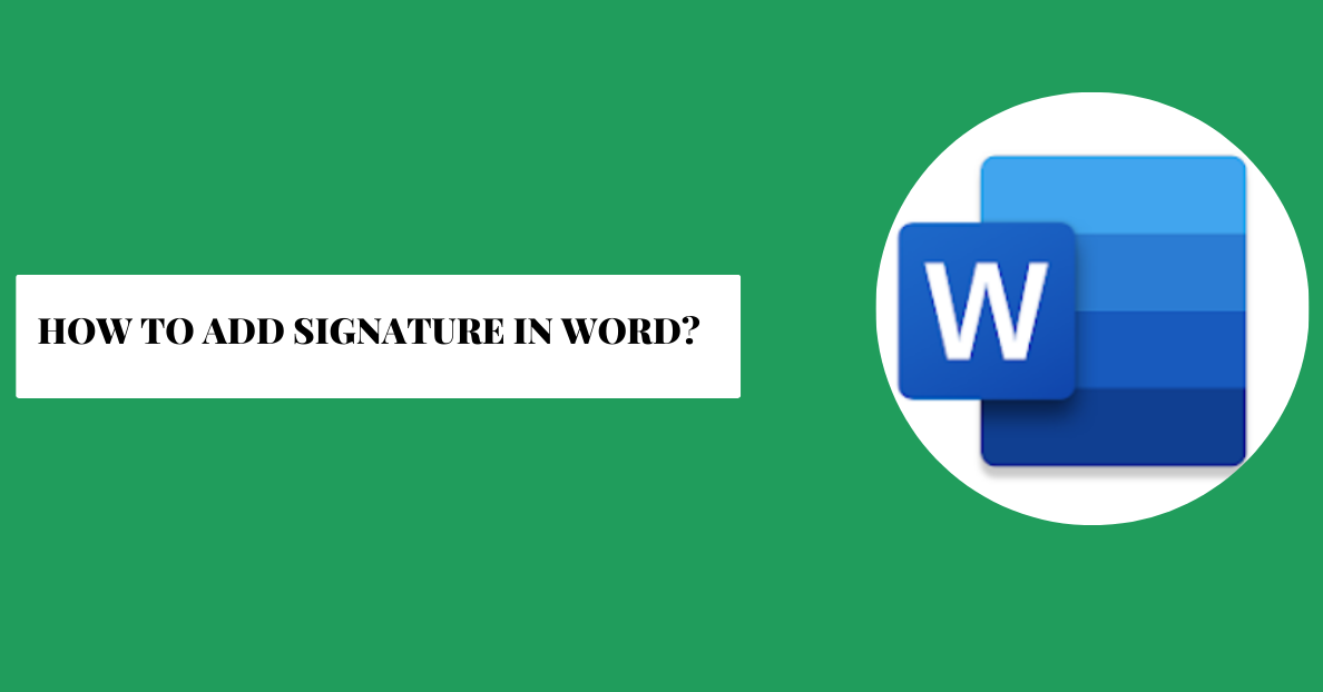 How To Add Signature In Word 2025 Best Guide how-to-add-signature-in-word-2025-best-guide