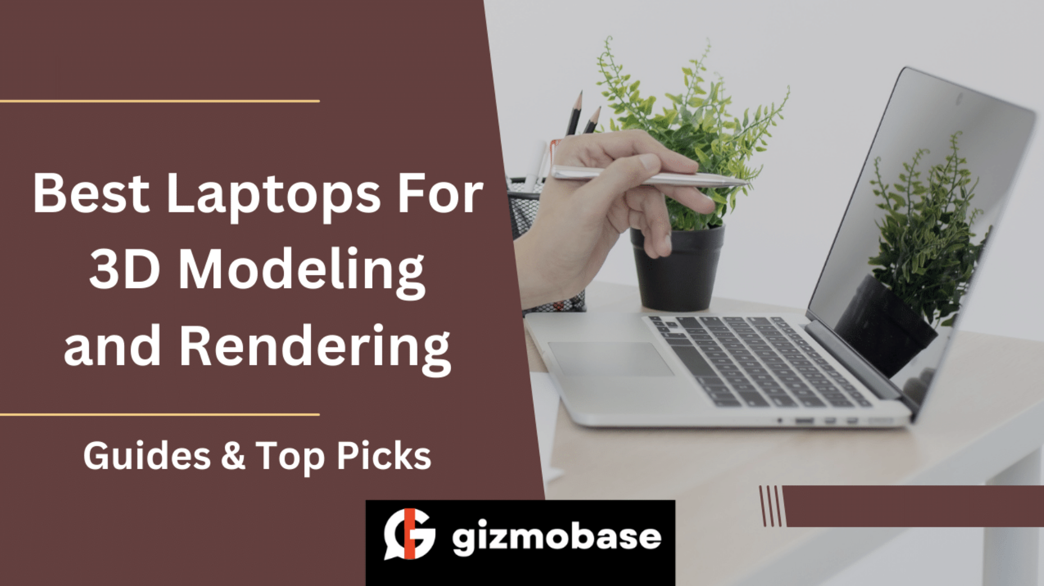 Best Laptops For 3D Modeling and Rendering