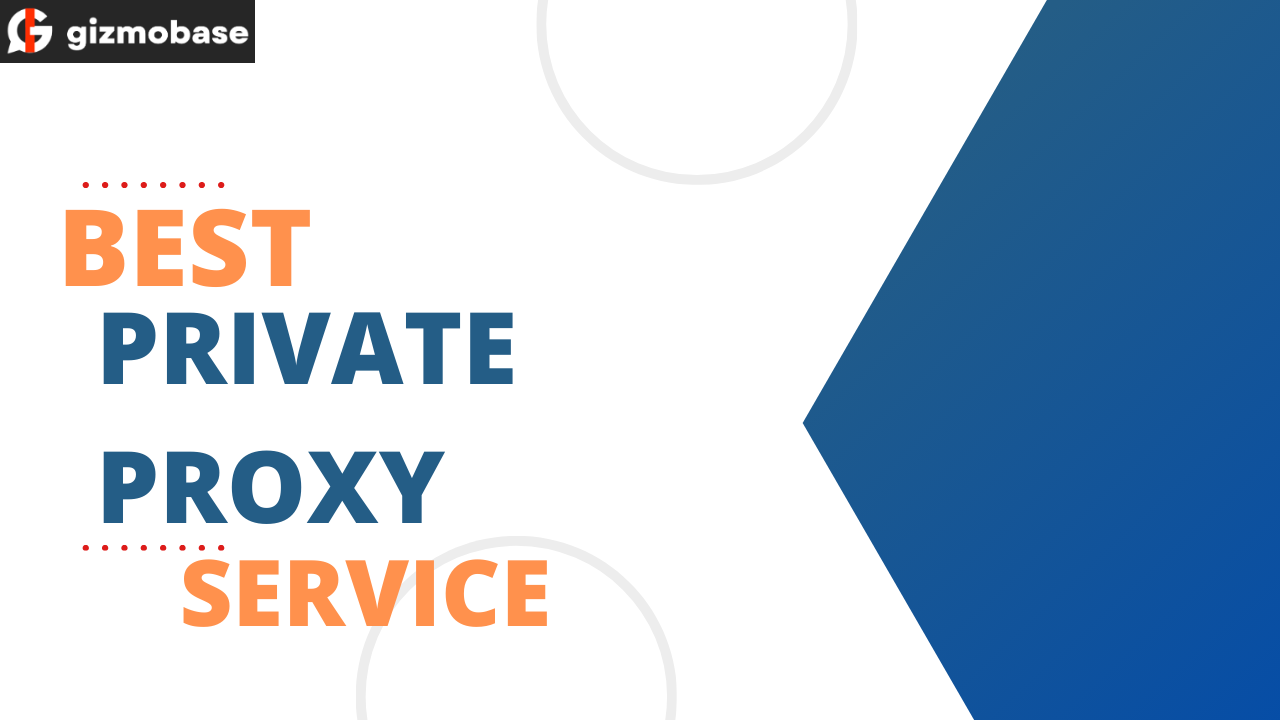 Best Private Proxy Service