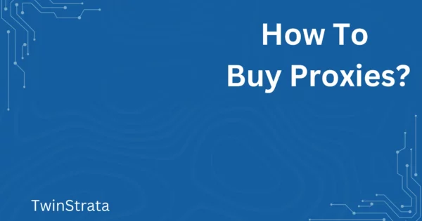 How To Buy Proxies