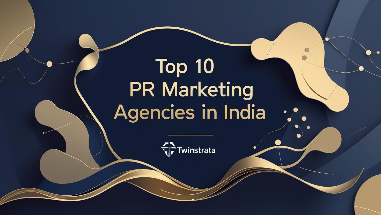 Top 10 Best PR Marketing Agencies in India