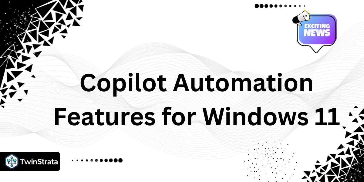 Copilot Automation features for Windows 11