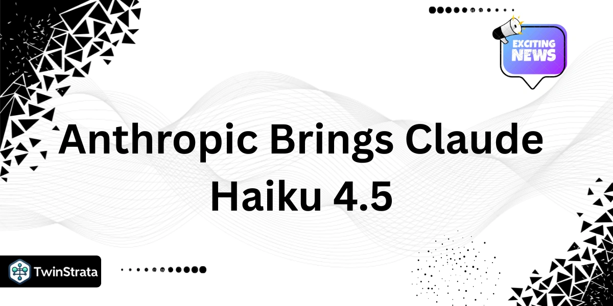Anthropic Brings Claude Haiku 4.5: Cheap Power For Devs