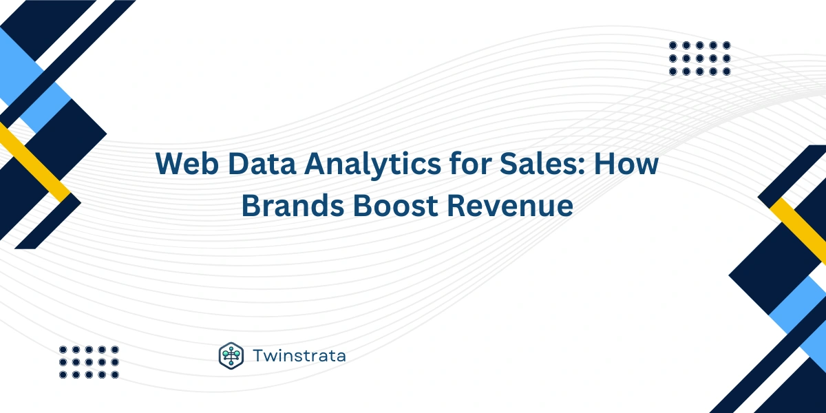 Web Data Analytics for Sales: How Brands Boost Revenue