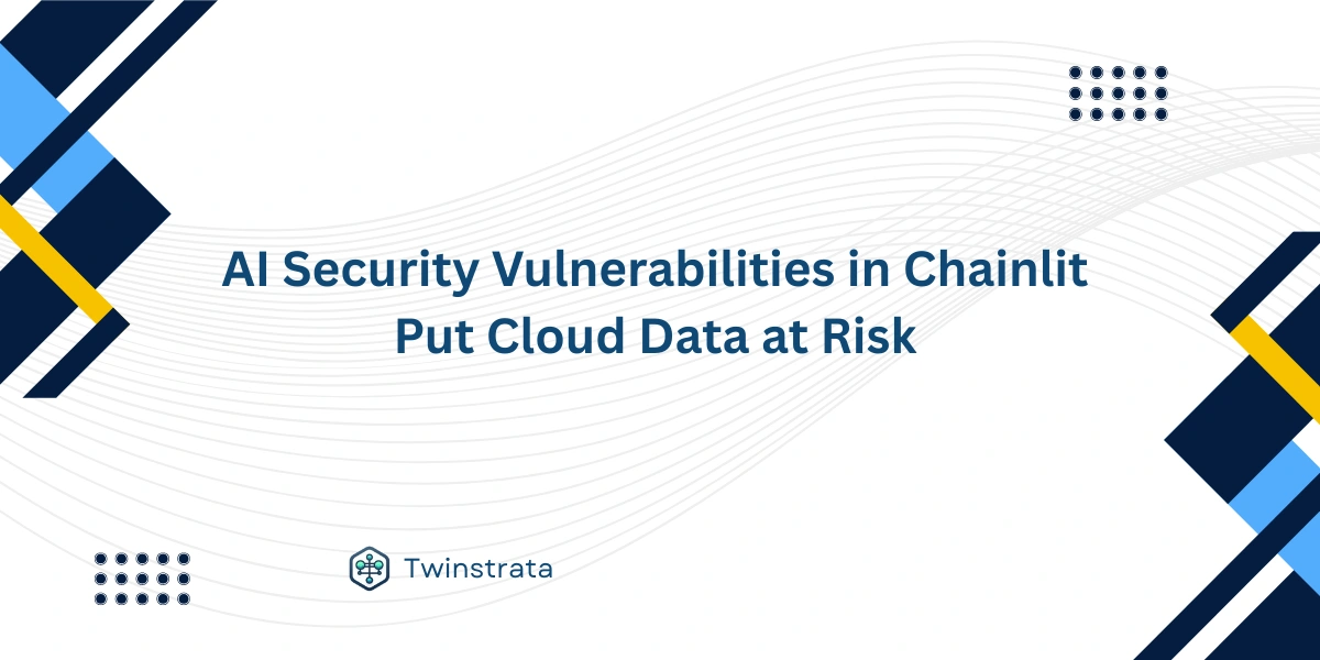 AI Security Vulnerabilities in Chainlit Put Cloud Data at Risk