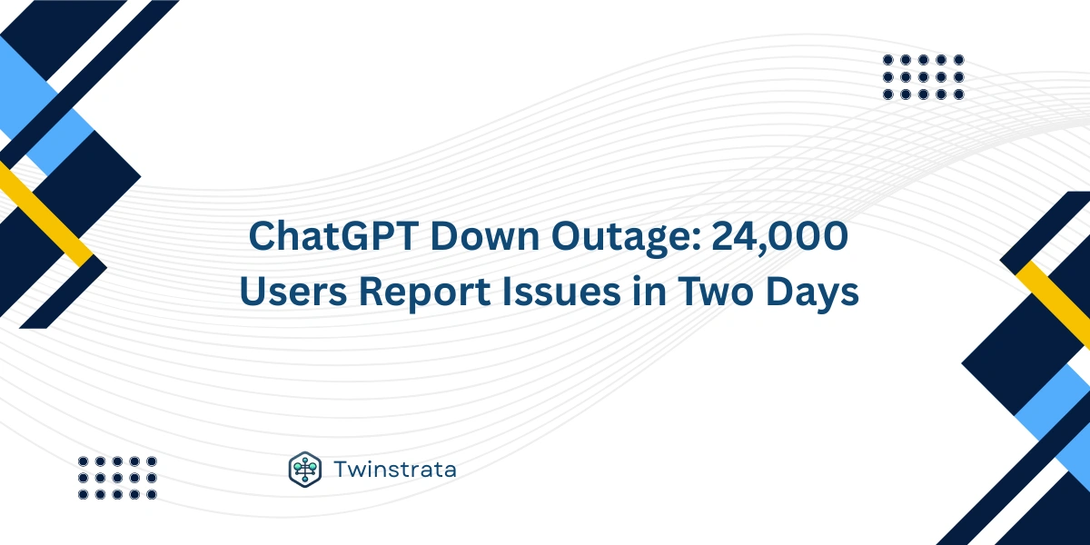 ChatGPT Down Outage: 24,000 Users Report Issues in Two Days