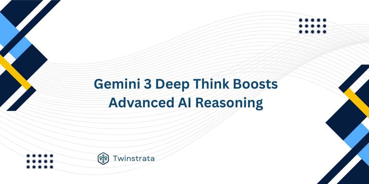 Gemini 3 Deep Think Boosts Advanced AI Reasoning