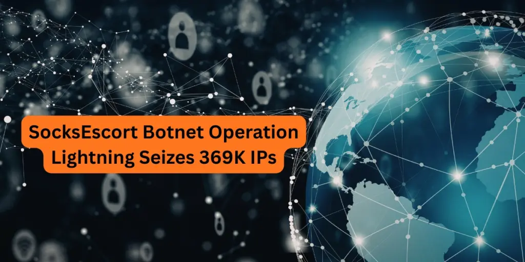 SocksEscort Botnet Operation Lightning