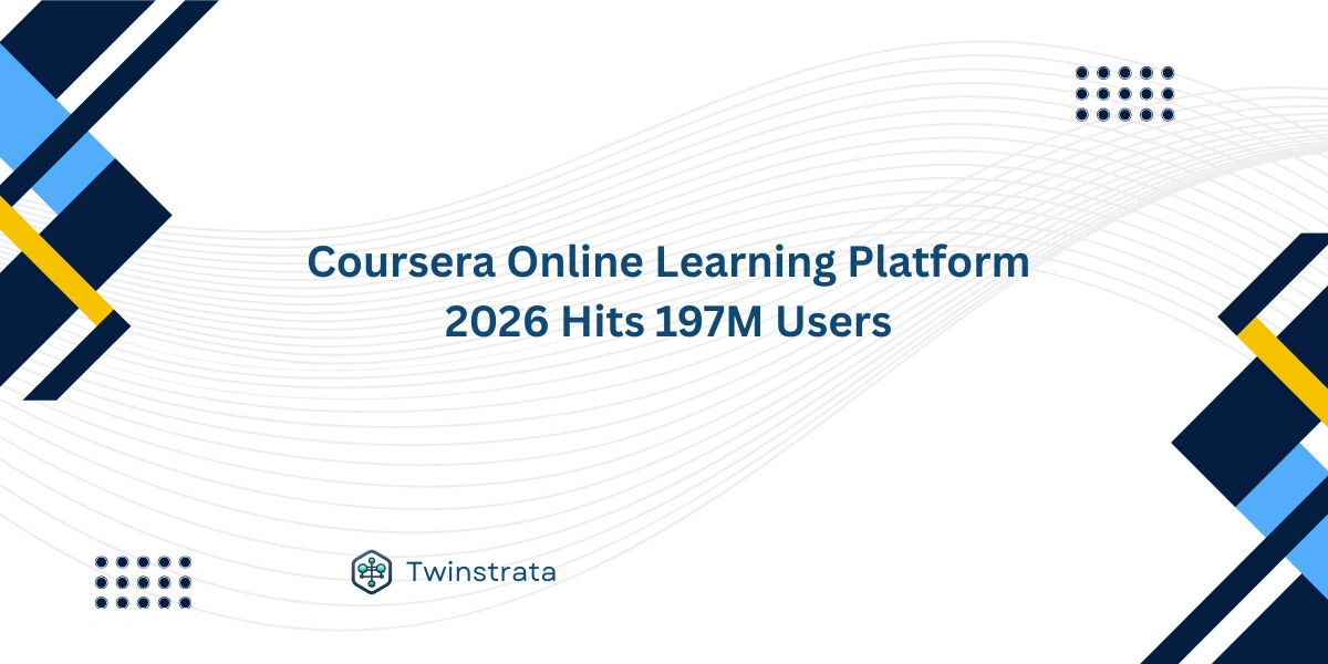 Coursera Online Learning Platform 2026 Hits 197M Users