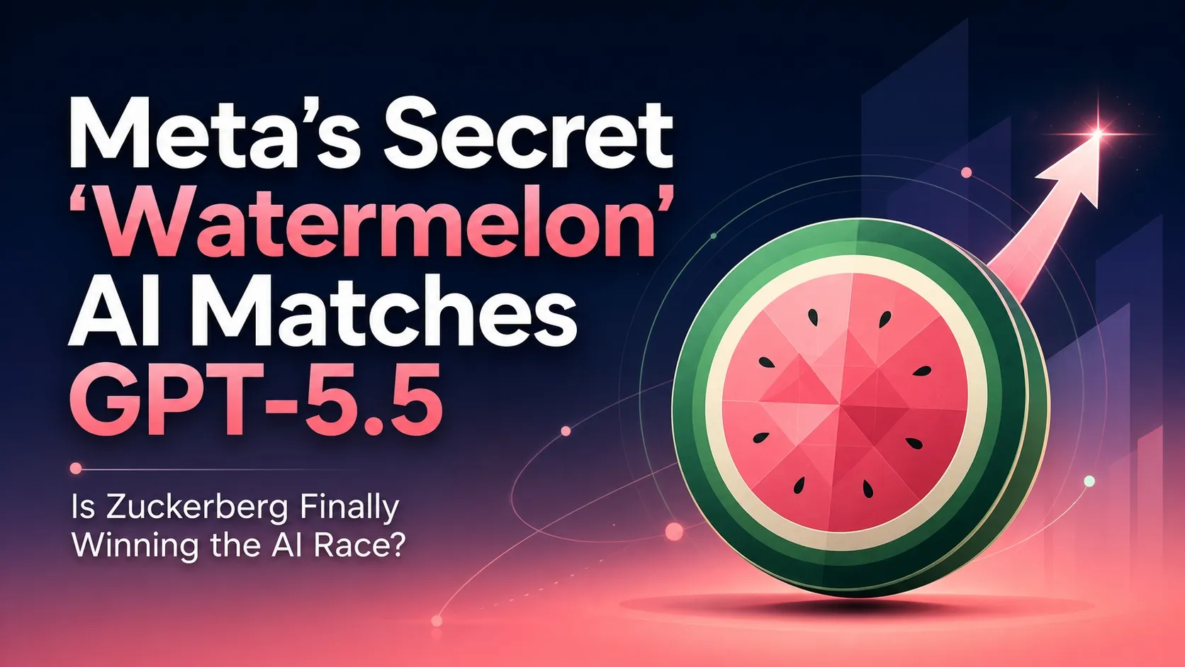 Meta's Secret "Watermelon" AI Model Matches GPT-5.5 — Is Zuckerberg Finally Winning the AI Race?